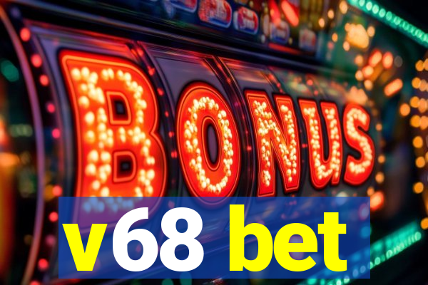 v68 bet